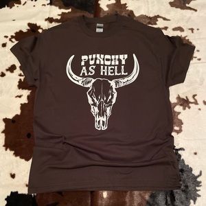 “Punchy As Hell” Chocolate Brown Tee!